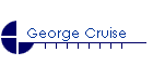 George Cruise
